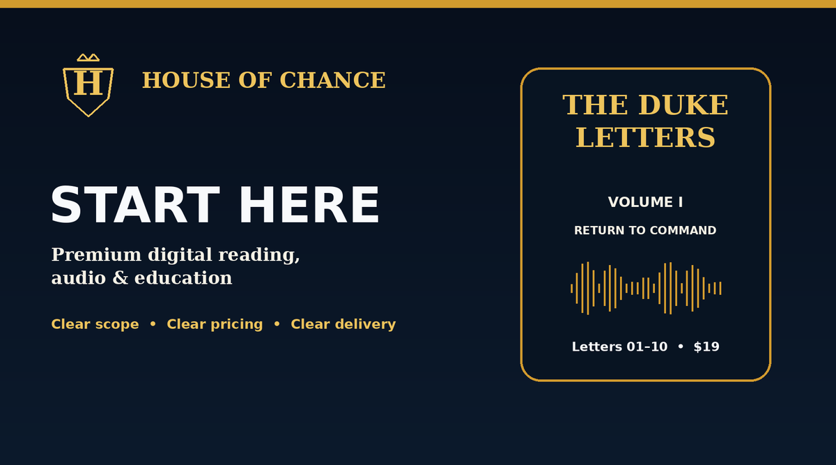 House of Chance Start Here — premium digital reading, audio and education with clear scope, pricing and delivery