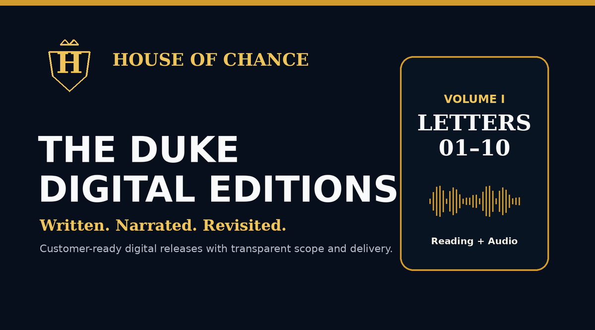 The Duke Digital Editions — written, narrated, revisited; customer-ready digital releases with transparent scope and delivery