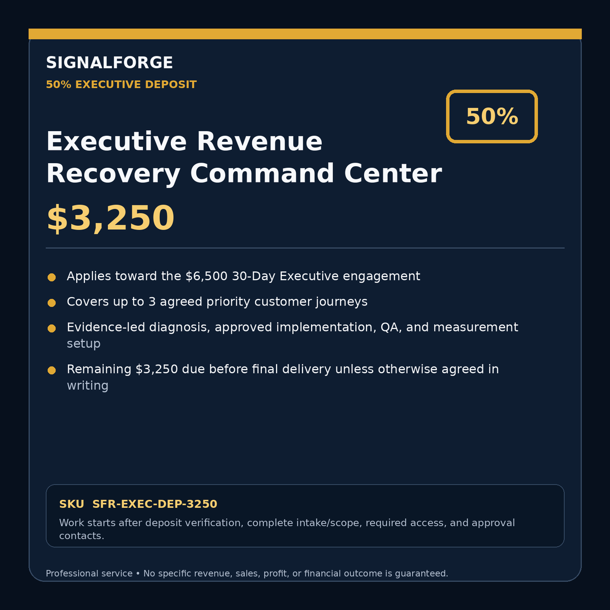 SignalForge Executive Revenue Recovery Command Center — 50% Deposit — $3,250 — SKU SFR-EXEC-DEP-3250