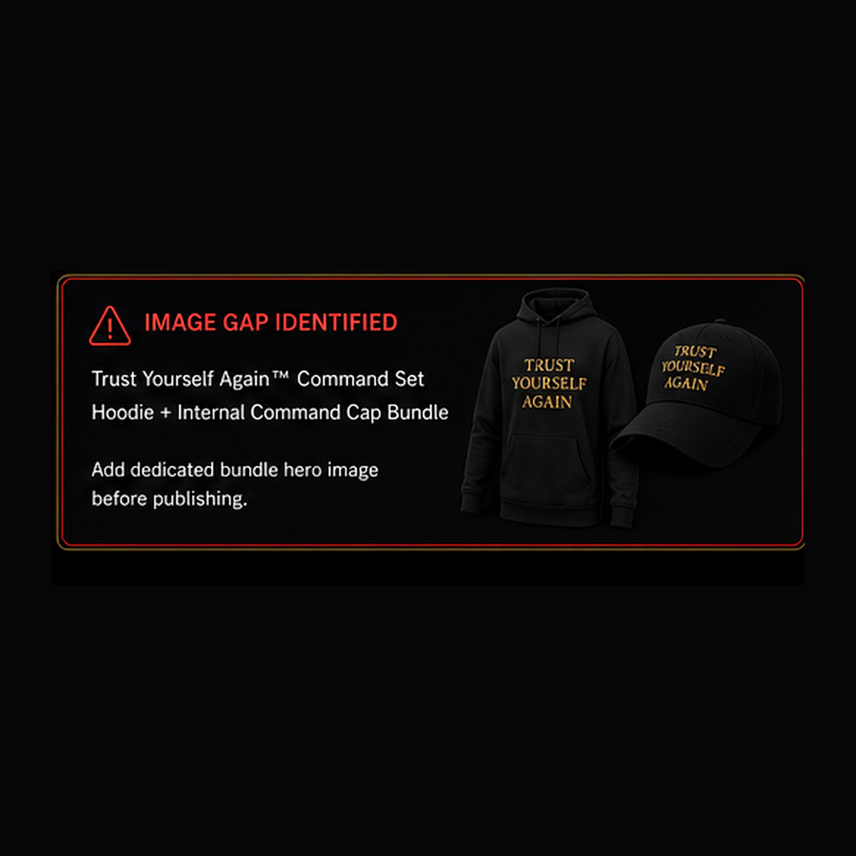 Trust Yourself Again Command Set hoodie and Internal Command Cap bundle