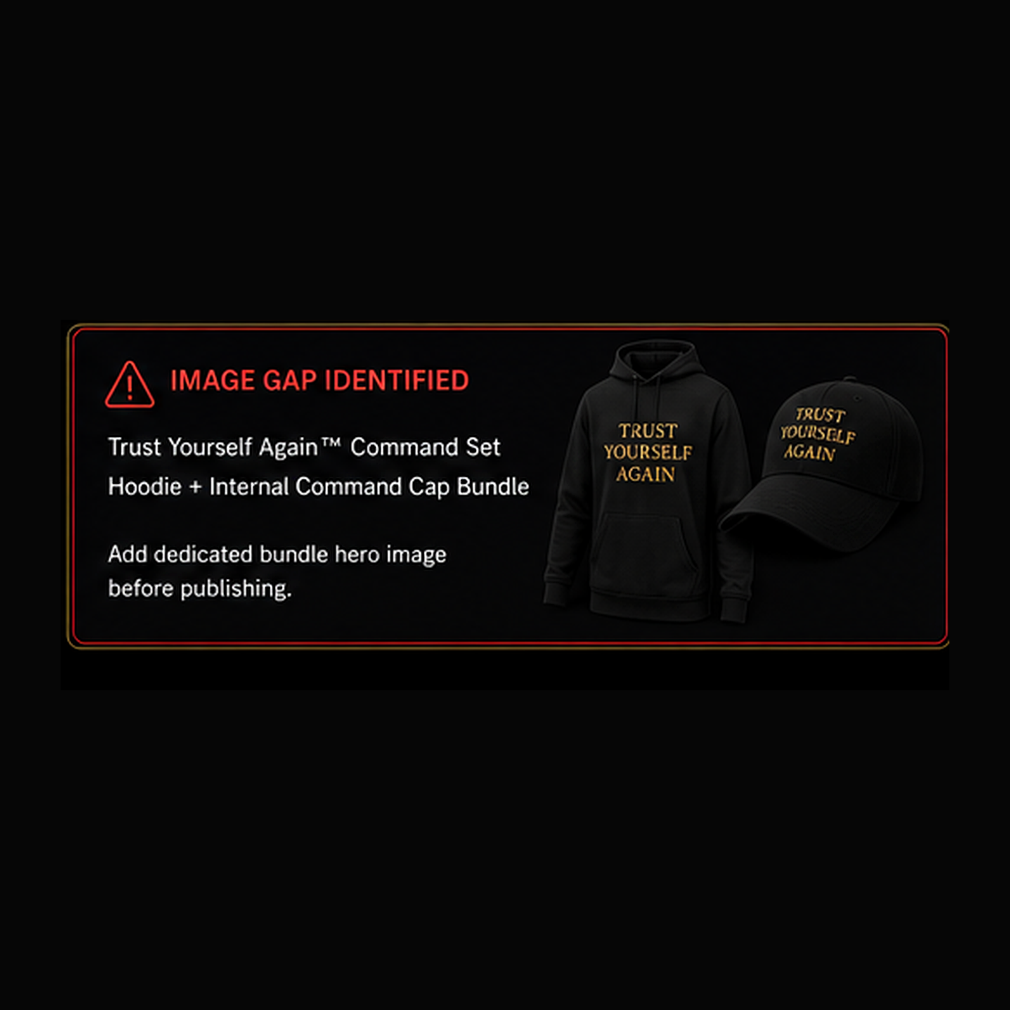 Trust Yourself Again Command Set hoodie and Internal Command Cap bundle